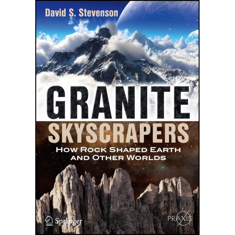 کتاب Granite Skyscrapers اثر David S. Stevenson انتشارات Springer