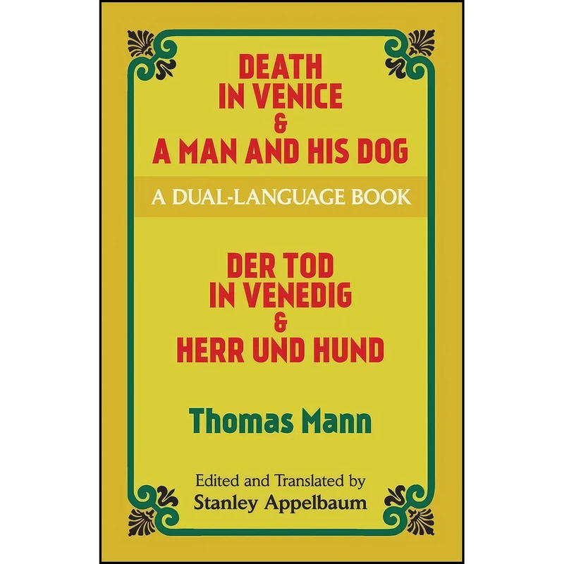 کتاب Death in Venice & A Man and His Dog اثر Thomas Mann and Stanley Appelbaum انتشارات Dover Publications