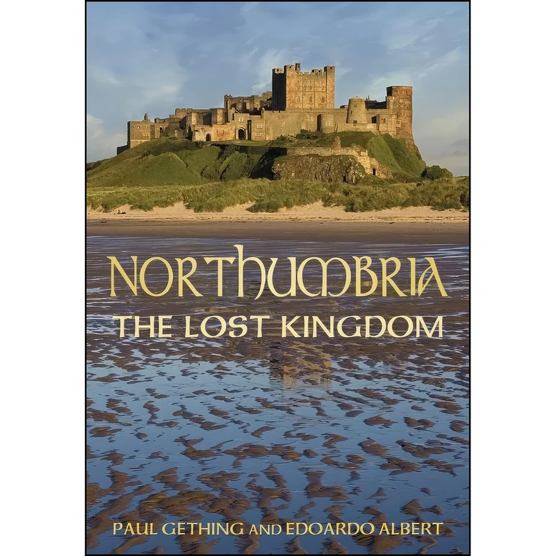 کتاب Northumbria اثر Paul Gething and Edoardo Albert انتشارات تازه ها