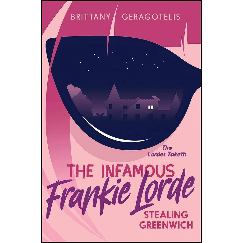 کتاب The Infamous Frankie Lorde 1 اثر Brittany Geragotelis انتشارات Pixel+Ink