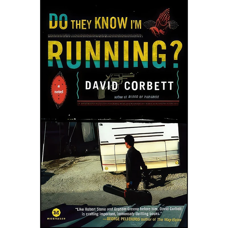 کتاب Do They Know Im Running?  اثر David Corbett انتشارات Ballantine Books