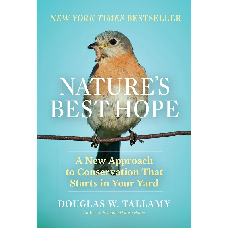 کتاب Natures Best Hope اثر Douglas W. Tallamy انتشارات Workman Publishing