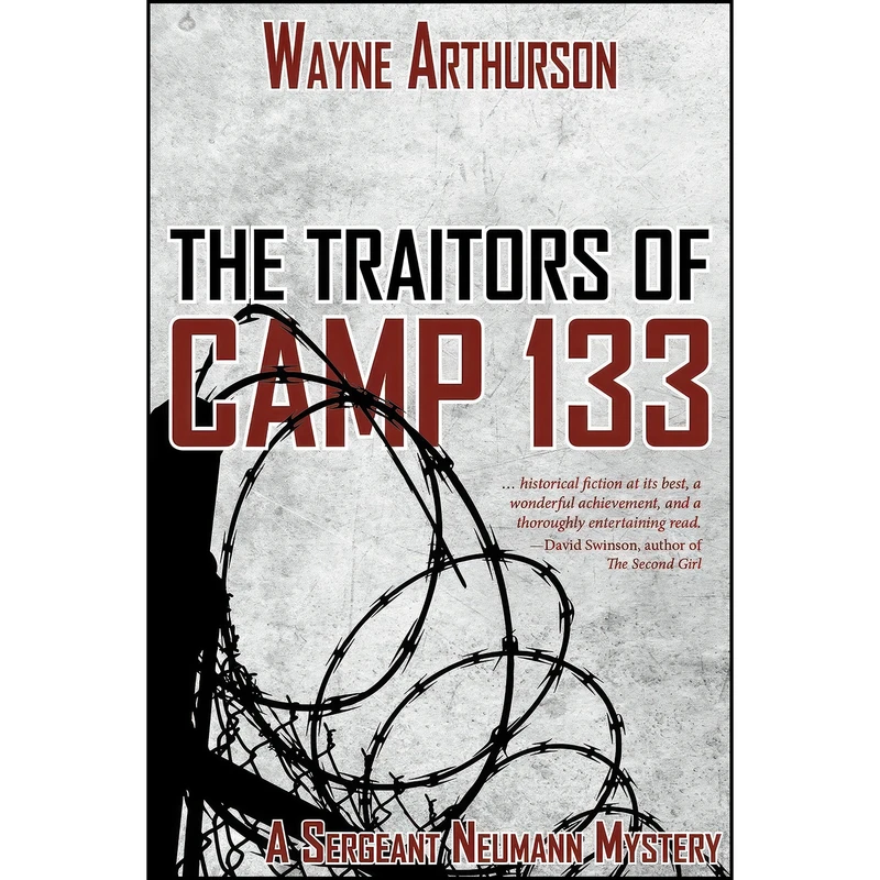 کتاب The Traitors of Camp 133  اثر Wayne Arthurson انتشارات Ravenstone