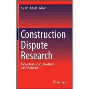 کتاب Construction Dispute Research اثر Sai On Cheung انتشارات Springer