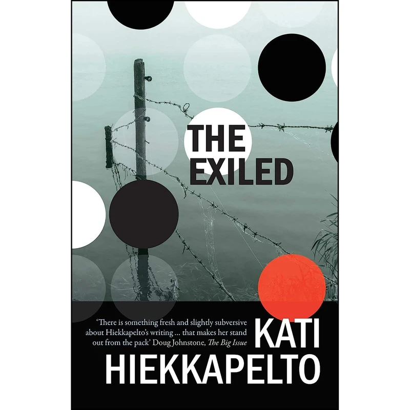 کتاب The Exiled  اثر Kati Hiekkapelto and David Hackston انتشارات Orenda Books