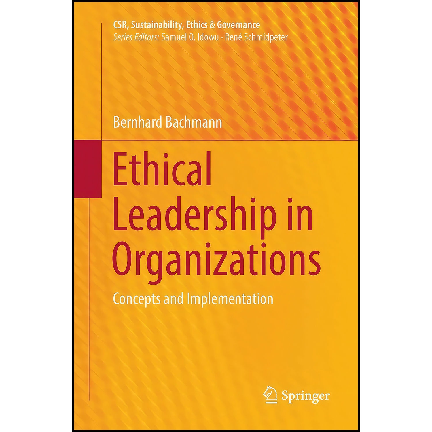 کتاب Ethical Leadership in Organizations اثر Bernhard Bachmann انتشارات Springer