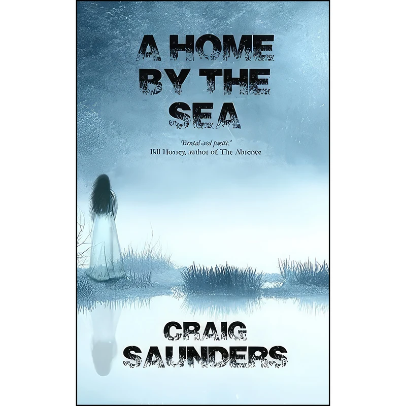 کتاب A Home by the Sea اثر Craig Saunders انتشارات تازه ها