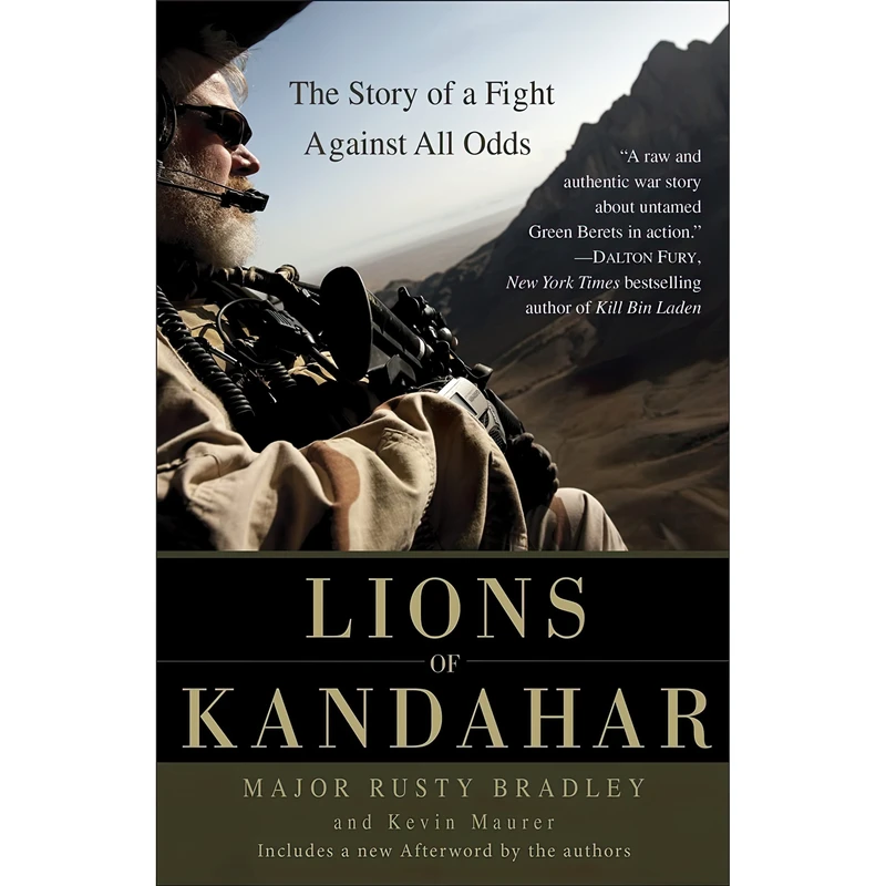 کتاب Lions of Kandahar اثر Rusty Bradley and Kevin Maurer انتشارات Bantam