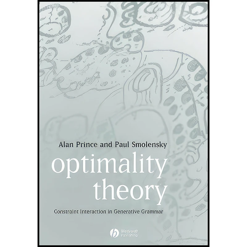 کتاب Optimality Theory اثر Alan Prince and Paul Smolensky انتشارات Wiley-Blackwell