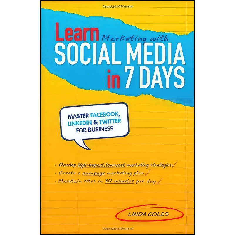کتاب Learn Marketing with Social Media in 7 Days اثر Linda Coles انتشارات Wrightbooks