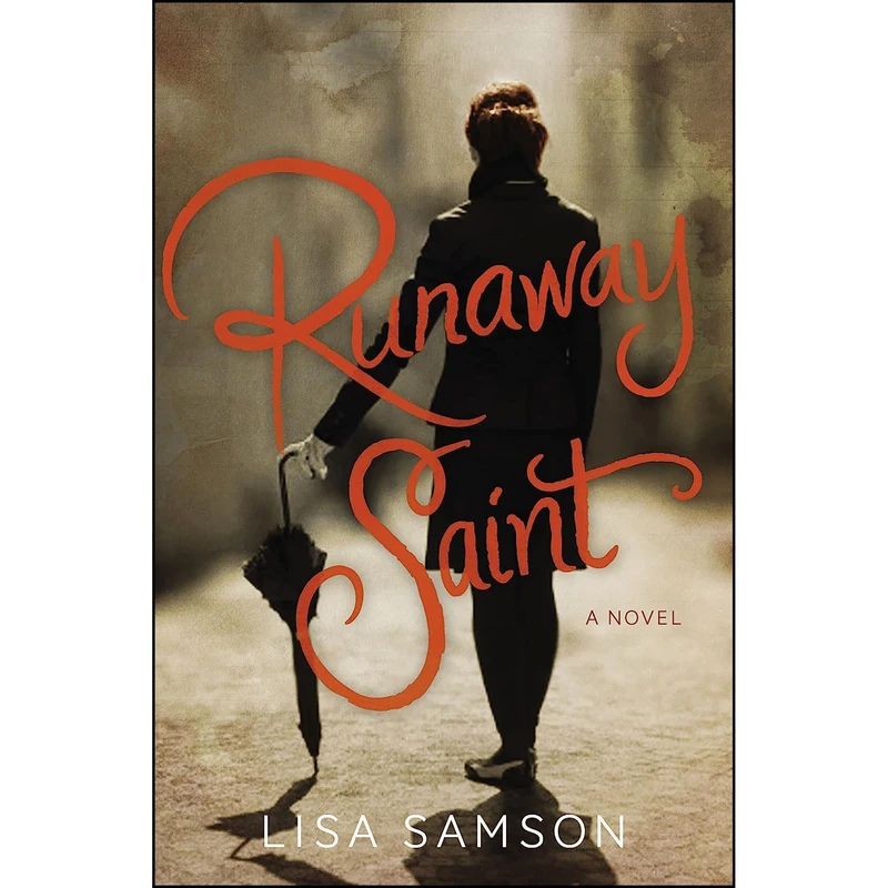 کتاب Runaway Saint اثر Lisa Samson انتشارات Thomas Nelson