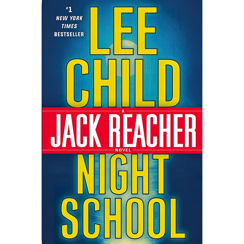 کتاب Night School اثر Lee Child انتشارات Delacorte Press