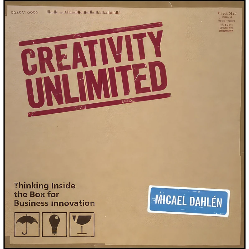 کتاب Creativity Unlimited اثر Micael Dahlen and Micael Dahlen انتشارات Wiley