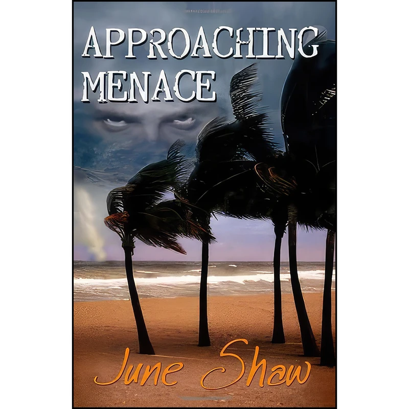 کتاب Approaching Menace اثر June Shaw انتشارات تازه ها