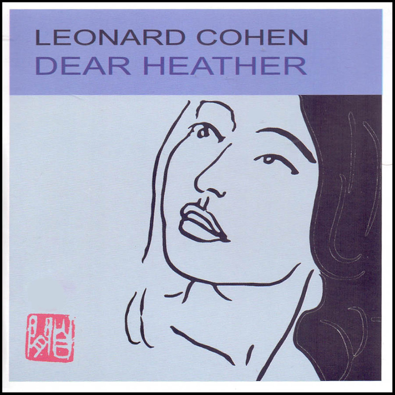 آلبوم موسیقی DEAR HEATHER اثر لئونارد کوهن
