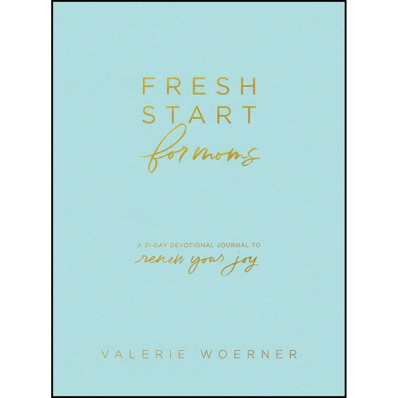 کتاب Fresh Start for Moms اثر Valerie Woerner انتشارات Tyndale Momentum