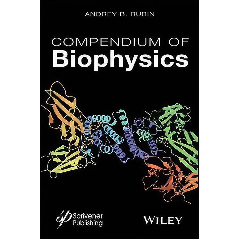 کتاب Compendium of Biophysics اثر Andrey B. Rubin انتشارات Wiley-Scrivener