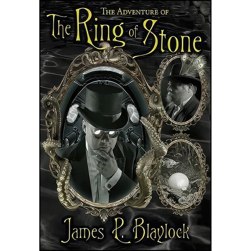 کتاب The Adventure of the Ring of Stones اثر James P. Blaylock and J. K. Potter انتشارات Subterranean