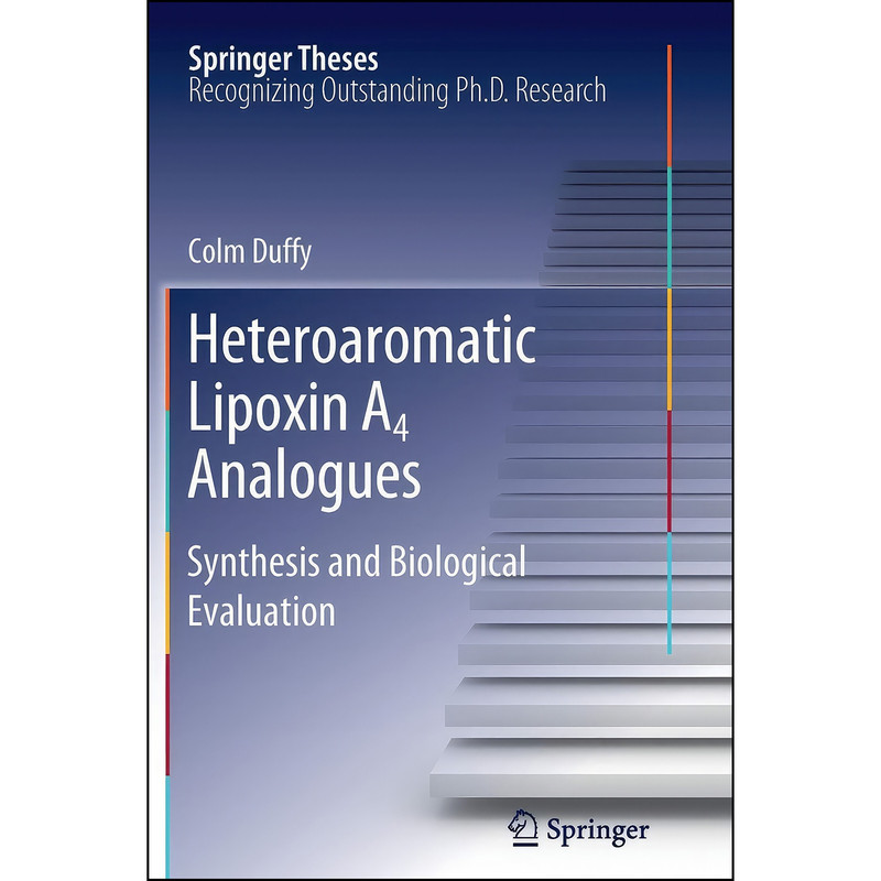 کتاب Heteroaromatic Lipoxin A4 Analogues اثر Colm Duffy انتشارات Springer