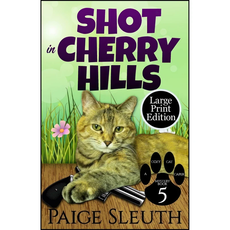 کتاب Shot in Cherry Hills  اثر Paige Sleuth انتشارات تازه ها