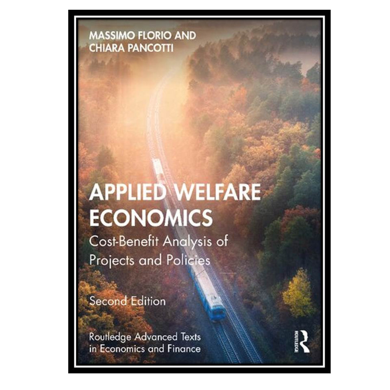 کتاب Applied Welfare Economics اثر Massimo Florio, Chiara Pancotti انتشارات مؤلفین طلایی 