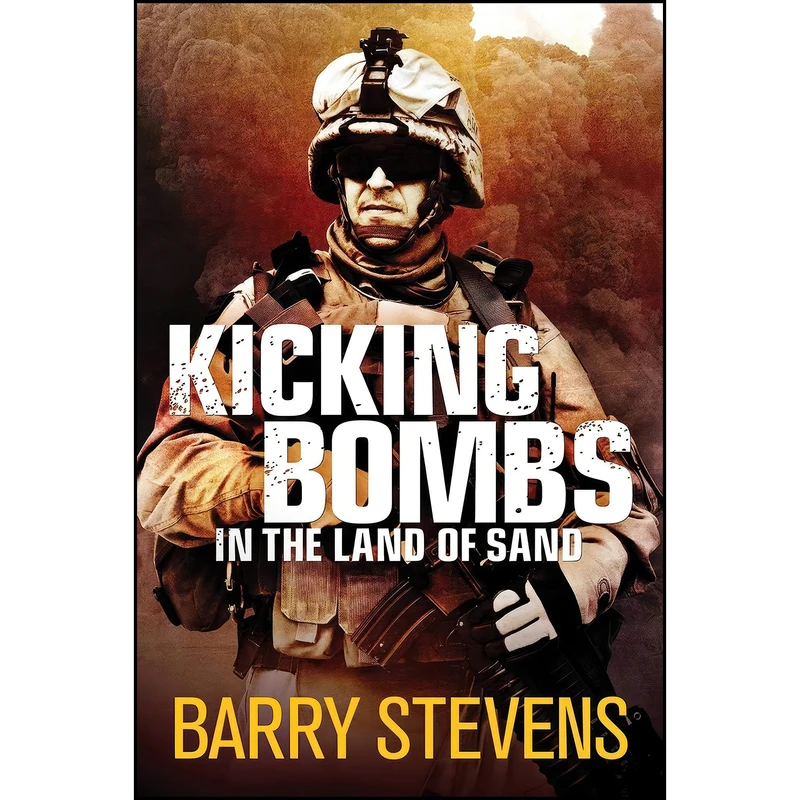 کتاب Kicking Bombs اثر Barry Stevens انتشارات Big Sky Publishing