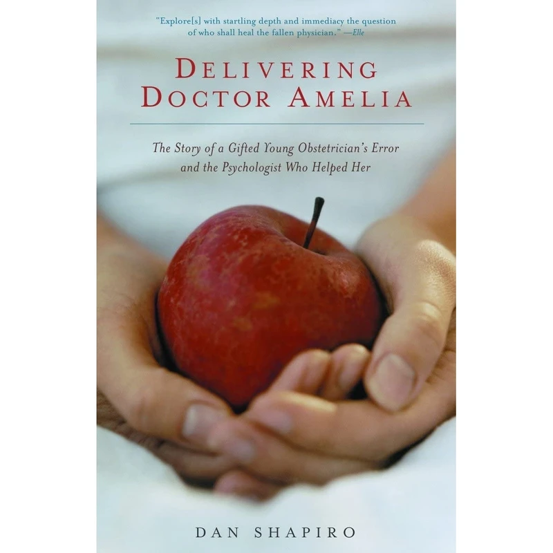 کتاب Delivering Doctor Amelia اثر Dan Shapiro انتشارات Vintage