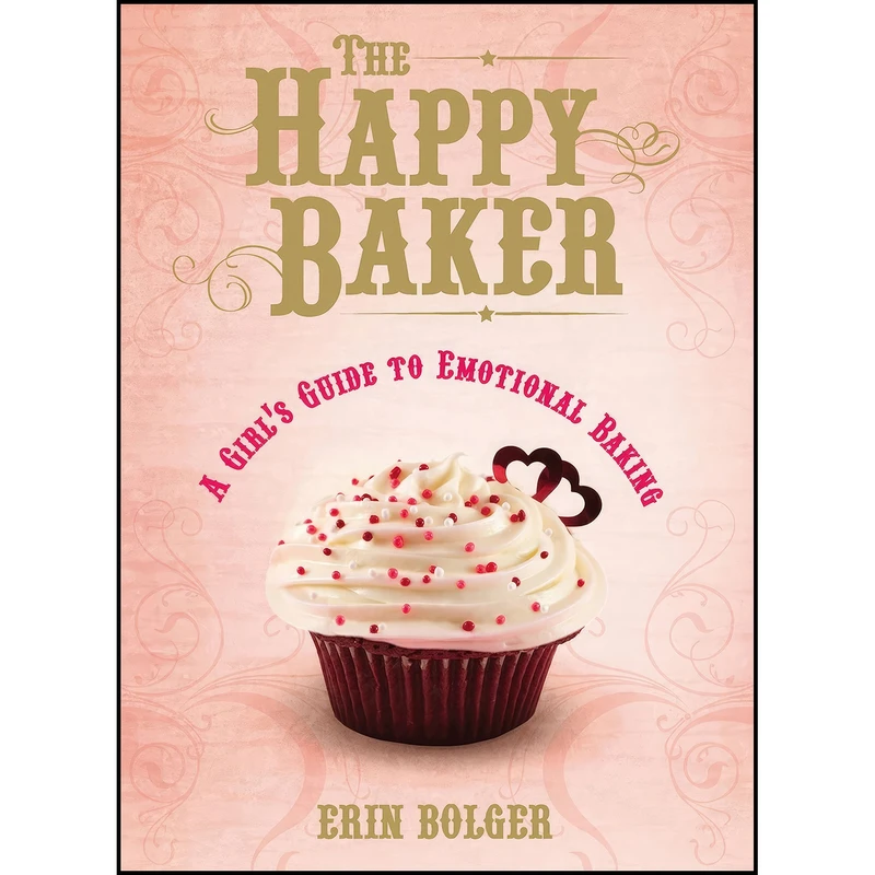 کتاب The Happy Baker اثر Erin Bolger and Erin Bolger انتشارات Mills And Boon