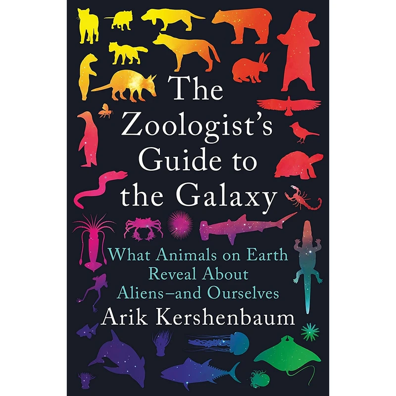 کتاب The Zoologist,s Guide to the Galaxy اثر Arik Kershenbaum انتشارات Penguin Press