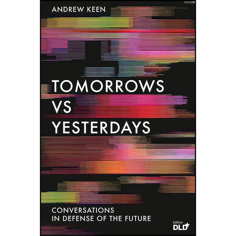 کتاب Tomorrows Versus Yesterdays اثر Andrew Keen انتشارات Atlantic Books