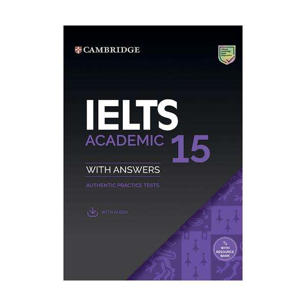 کتاب IELTS Cambridge 15 Academic اثر جمعی از نویسندگان انتشارات کمبریج کتاب IELTS Cambridge 15 Academic اثر جمعی از نویسندگان انتشارات کمبریج