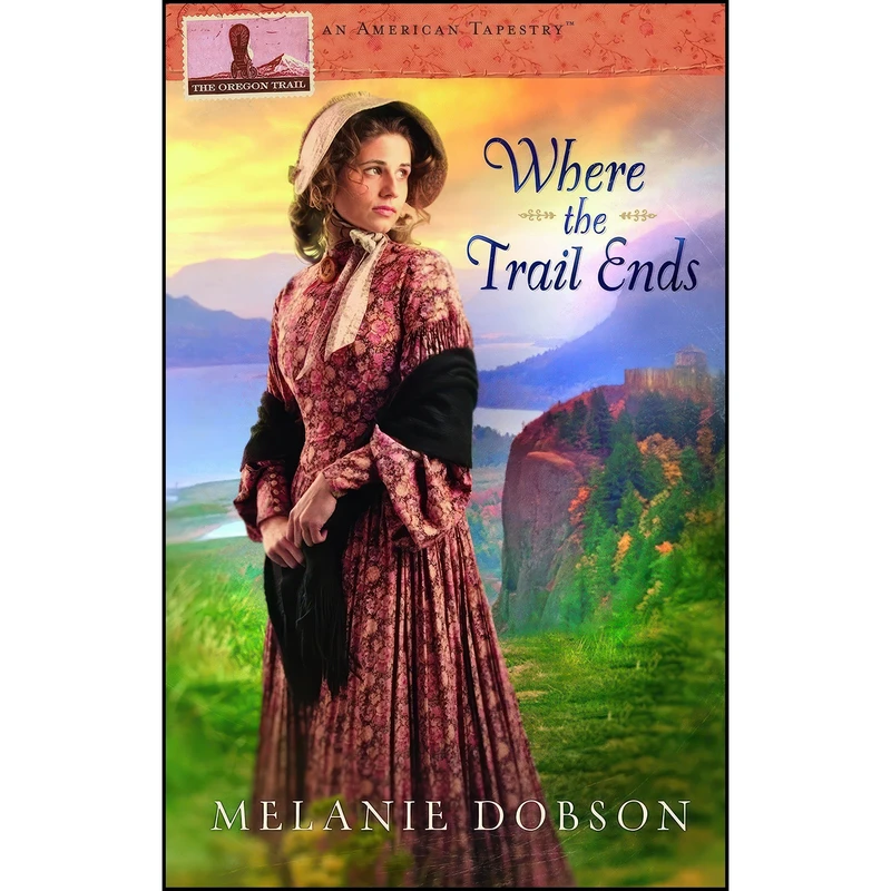 کتاب Where the Trail Ends  اثر Melanie Dobson انتشارات تازه ها
