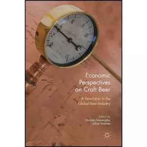 کتاب Economic Perspectives on Craft Beer اثر جمعي از نويسندگان انتشارات Palgrave Macmillan