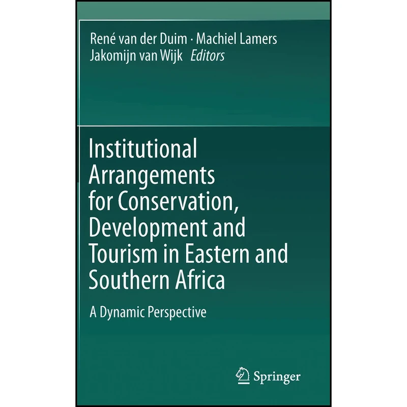 کتاب Institutional Arrangements for Conservation, Development and Tourism in Eastern and Southern Africa اثر جمعي از نويسندگان انتشارات Springer