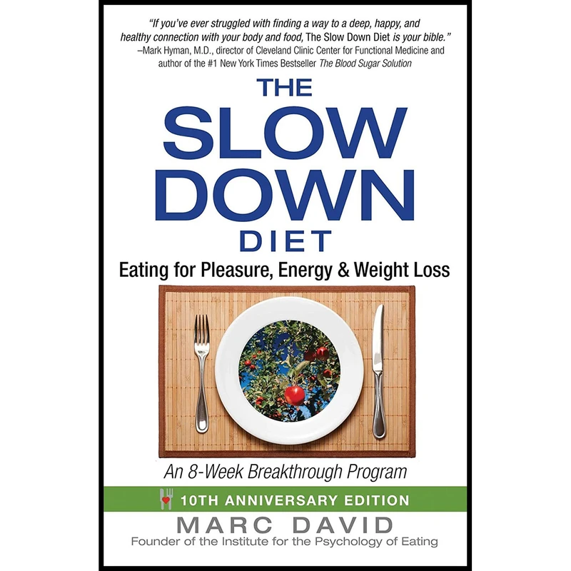 کتاب The Slow Down Diet اثر Marc David انتشارات Healing Arts Press