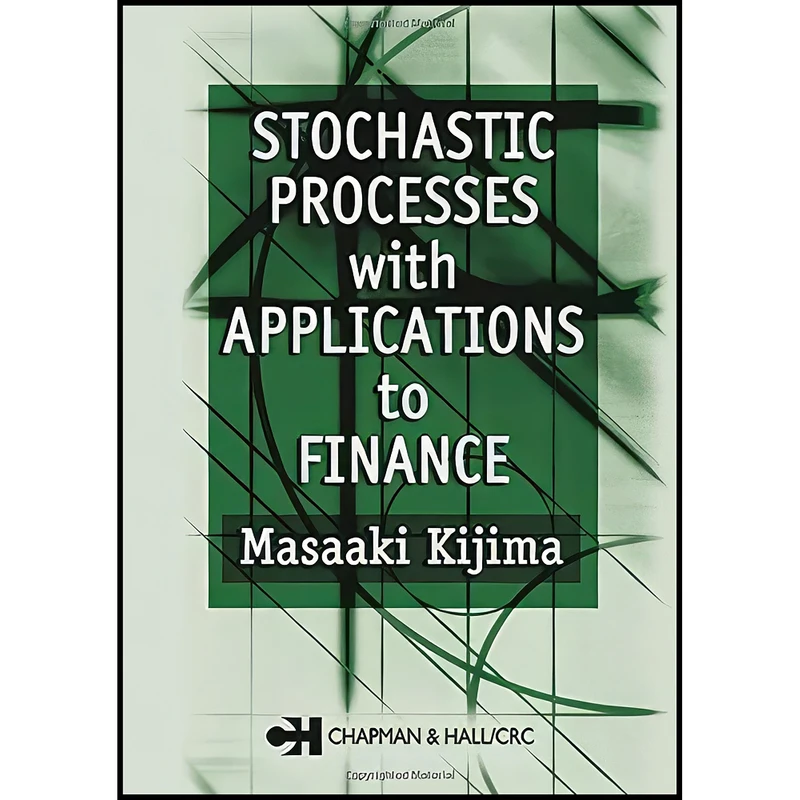 کتاب Stochastic Processes with Applications to Finance اثر Masaaki Kijima انتشارات Chapman and Hall/CRC