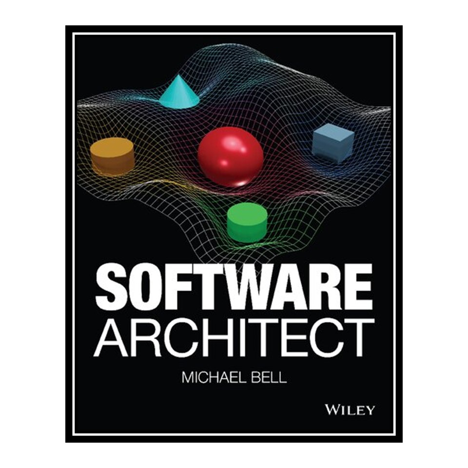 کتاب Software Architect اثر Michael Bell انتشارات مؤلفین طلایی