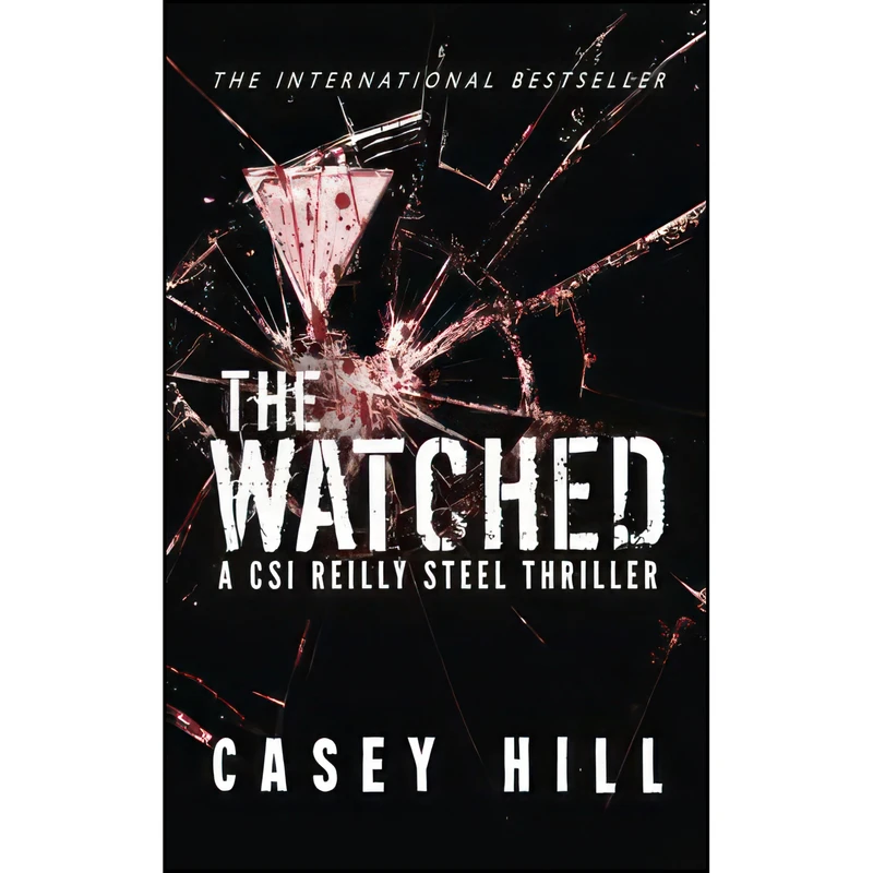 کتاب The Watched اثر Casey Hill انتشارات تازه ها
