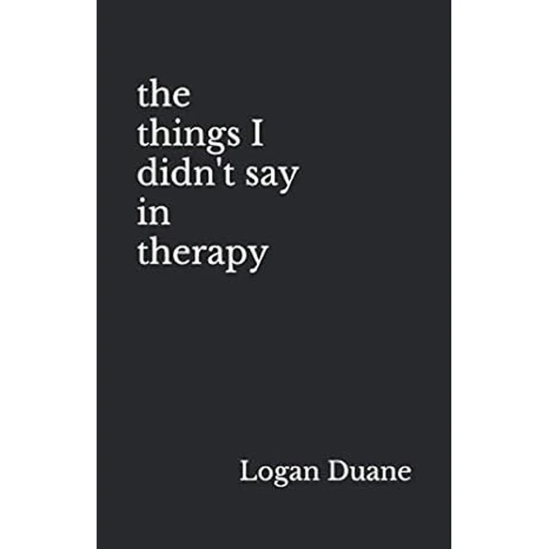 کتاب The things I didnt say in therapy اثر Logan Duane انتشارات آینده کتاب