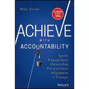 کتاب Achieve with Accountability اثر Mike Evans انتشارات WILEY