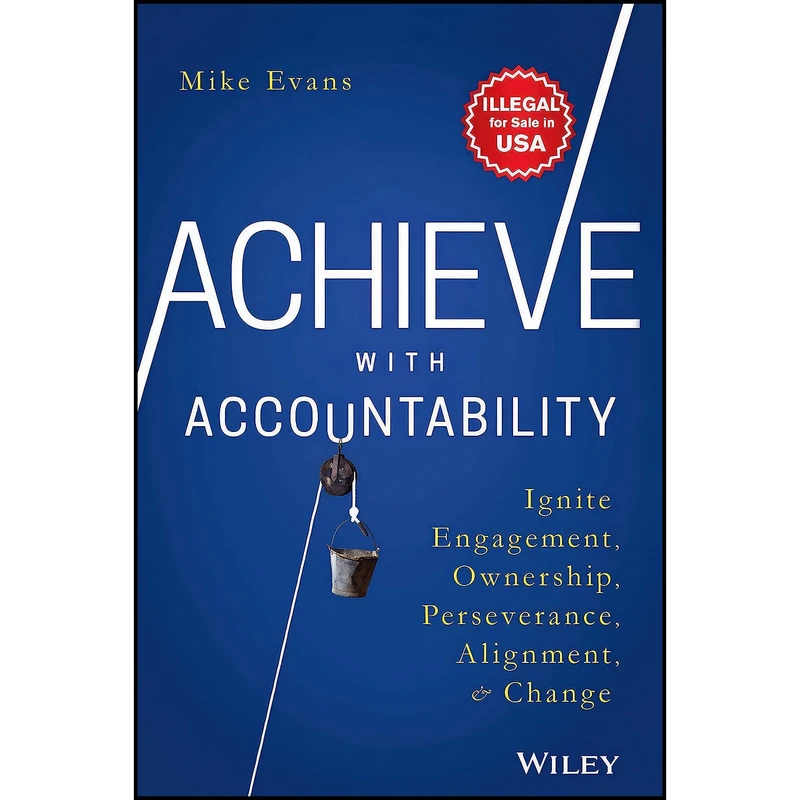 کتاب Achieve with Accountability اثر Mike Evans انتشارات WILEY