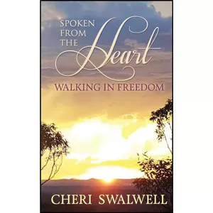 کتاب Spoken from the Heart اثر Cheri Swalwell انتشارات تازه ها