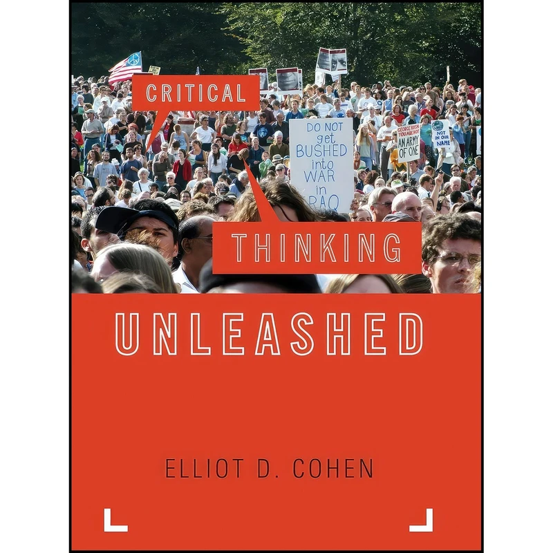 کتاب Critical Thinking Unleashed  اثر Elliot D. Cohen انتشارات Rowman & Littlefield Publishers