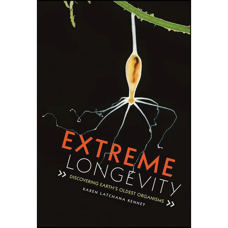 کتاب Extreme Longevity اثر Karen Latchana Kenney انتشارات Twenty-First Century Books