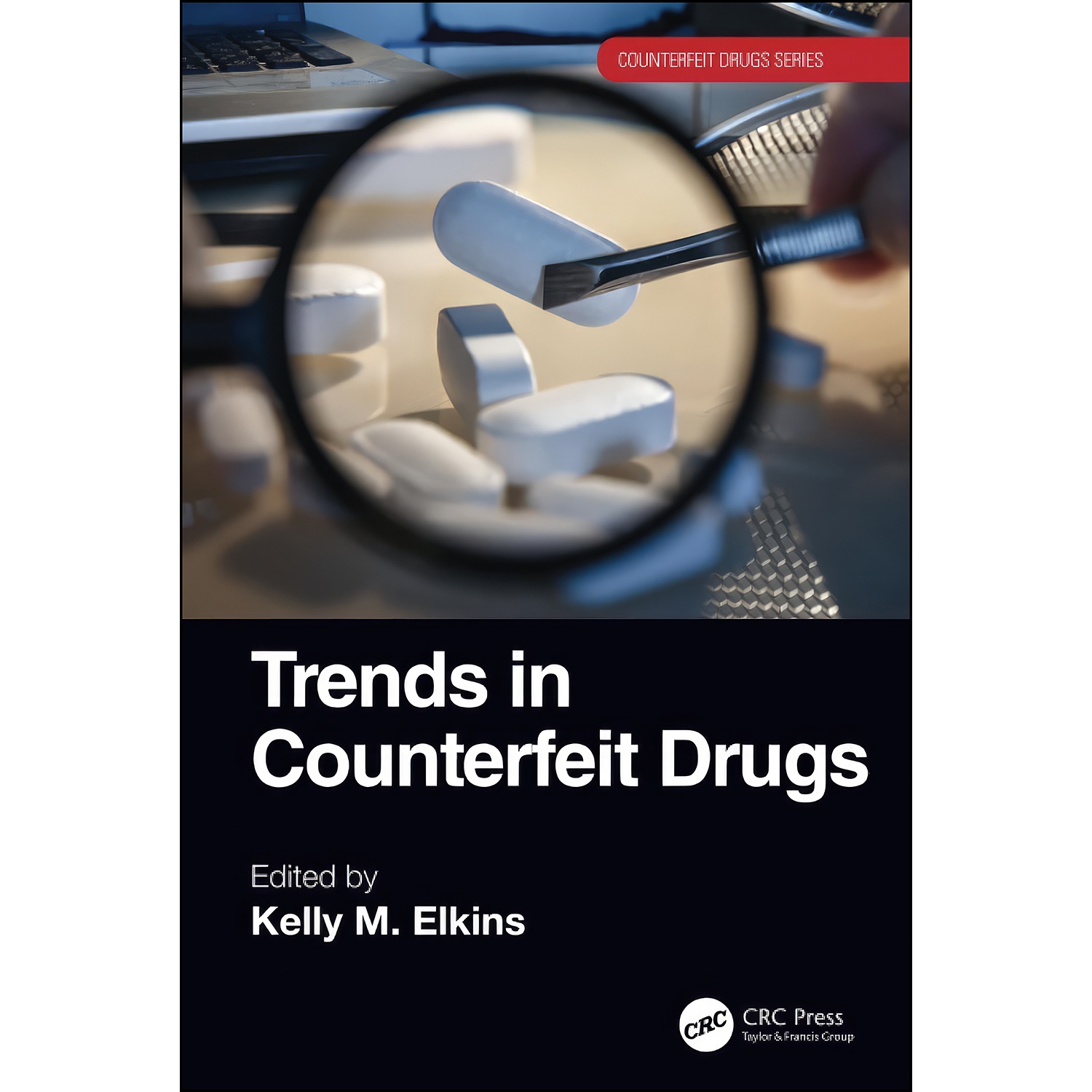 کتاب Trends in Counterfeit Drugs  اثر Kelly M. Elkins انتشارات تازه ها