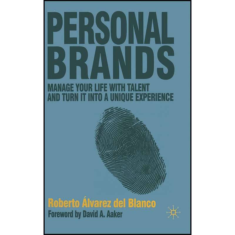 کتاب Personal Brands اثر جمعي از نويسندگان انتشارات Palgrave Macmillan کتاب Personal Brands اثر جمعي از نويسندگان انتشارات Palgrave Macmillan