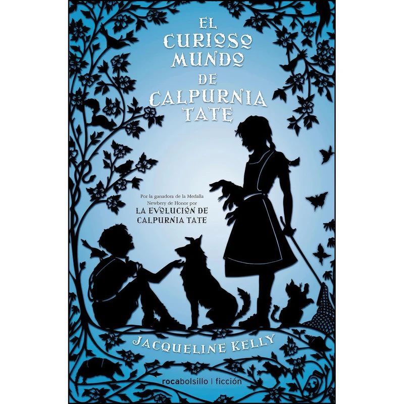 کتاب El curioso mundo de Calpurnia Tate / The Curious World of Calpurnia Tate  اثر Jacqueline Kelly انتشارات Roca Bolsillo