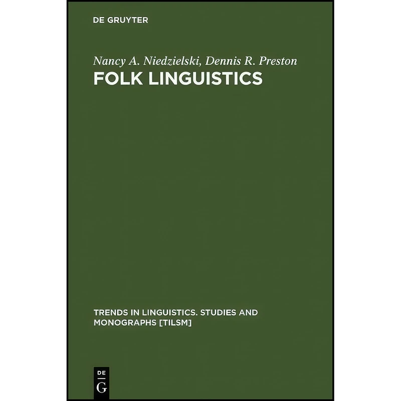 کتاب Folk Linguistics  اثر جمعي از نويسندگان انتشارات De Gruyter Mouton