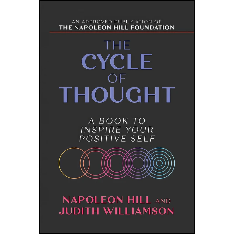 کتاب The Cycle of Thought اثر Napoleon Hill and Judith Williamson انتشارات G&D Media