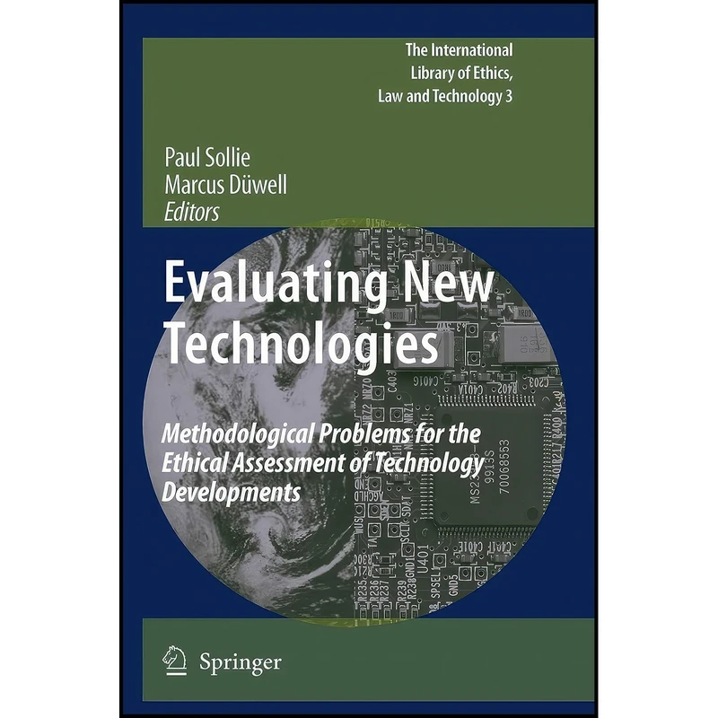 کتاب Evaluating New Technologies اثر Paul Sollie and Marcus Duwell انتشارات Springer